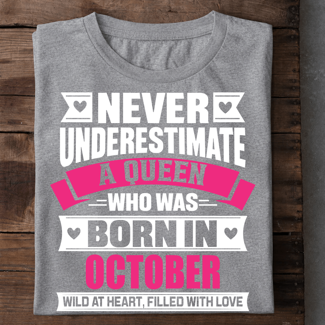 010-15- Never Underestimate A Queen - October