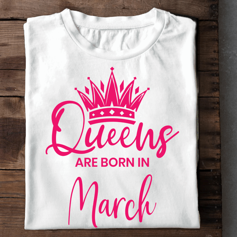 003-13- Queens Are Born In March